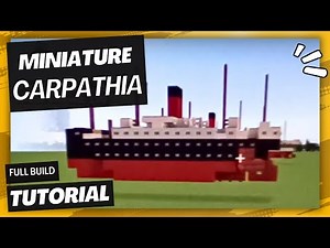 Miniature Minecraft RMS Carpathia Tutorial - Full Build!
