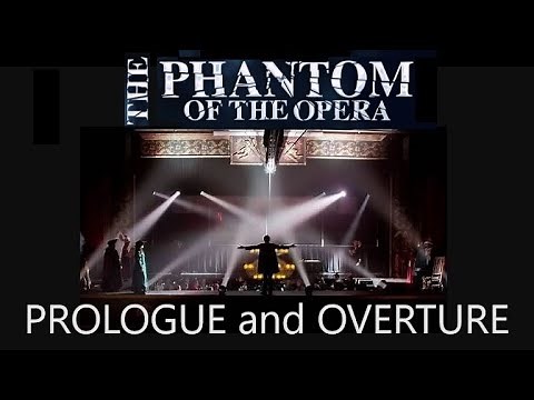 Phantom of the Opera Live- Prologue and Overture (Act I)
