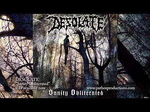 Desolate - "Sanity Obliterated" - Blessings End
