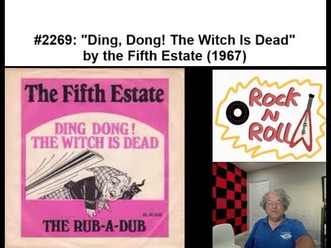 *Song #2269: "Ding, Dong! The Witch Is Dead" by the Fifth Estate (1967)