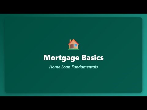 Mortgage Basics: Learn Home Loan Fundamentals Simply