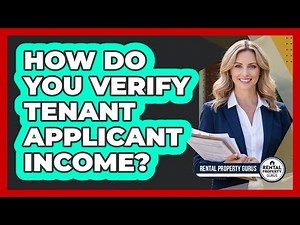 How Do You Verify Tenant Applicant Income?