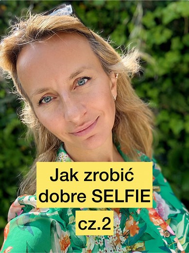 Jak uzyskać lepsze selfie? Proste triki z aparatem