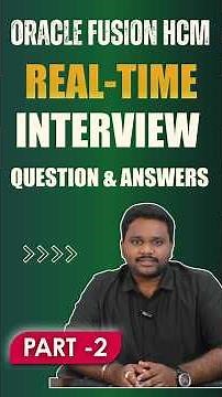 Oracle Fusion HCM Interview Questions & Answers 2025 | Real-Time Scenarios #oracle