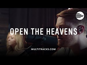 Gateway Worship - Open The Heavens (MultiTracks Session)