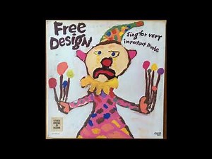 Free Design - Sing For Very Important People (1970) Part 2 (Full Album)