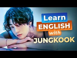 Learn English with BTS’s Jungkook