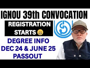 IGNOU 39TH CONVOCATION REGISTRATION STARTS 2025 26 | IGNOU Degree Registration DEC 24june 25 Passout