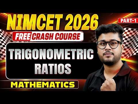 Trigonometric Ratios Part 1 | NIMCET 2026 | NIMCET MCQs SERIES | | BY Shashank Sir
