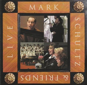 Mark Schultz - Mark Schultz & Friends Live!