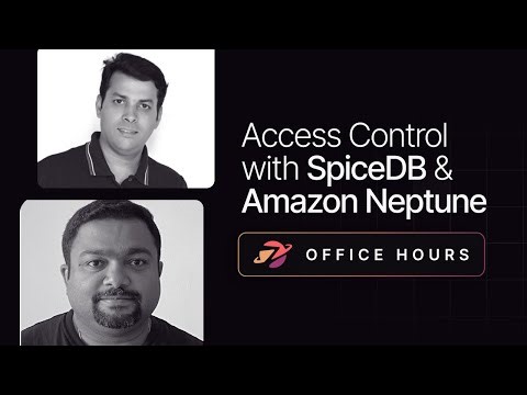 Access Control with SpiceDB & Amazon Neptune