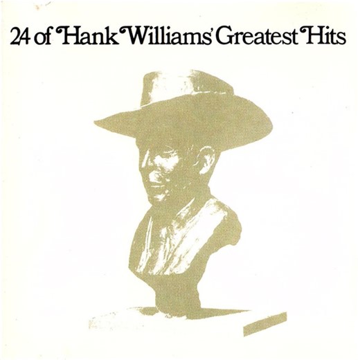 Hank Williams - 24 Of Hank Williams' Greatest Hits
