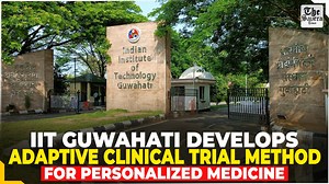 IIT Guwahati Develops Adaptive Clinical Trial Method for Personalized Medicine #IIT #Guwahati #ClinicalTrial #Medicine #newsfeed #IITGuwahati #ClinicalTrialMethod #latestnews #newsupdate #thesaveratimes | The Savera Times