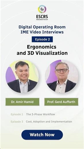 Digital OR IME Video Interview Series: Ergonomics and 3D Visualization