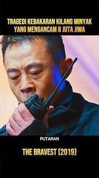 AKSI HEROIK DAMKAR MENYELAMATKAN 8 JUTA JIWA KARENA KEBAKARAN KILANG MINYAK #alurceritafilm