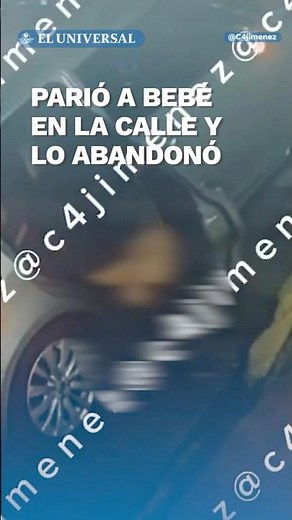 Indignante: da a luz en la calle e inmediatamente abandona al bebé tirado en el asfalto