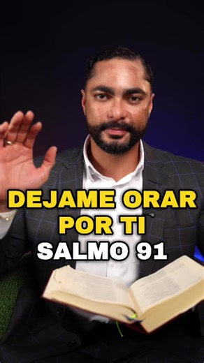Oración Poderosa del Salmo 91 para Encontrar Refugio