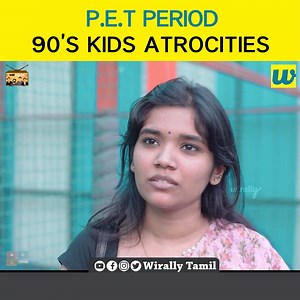 P.E.T period 90s kids atrocities || NariKootam Follow Us On Instagram : http://bit.ly/WirallyTamilInsta | NariKootam