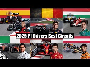 F1 2025: Which Drivers Dominate These Tracks?
