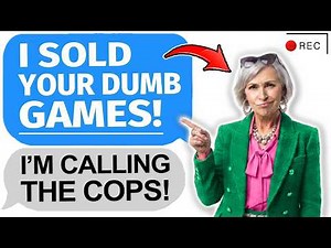 Karen Sold My Rare Video Games Collection. I Called The Cops - Reddit Stories