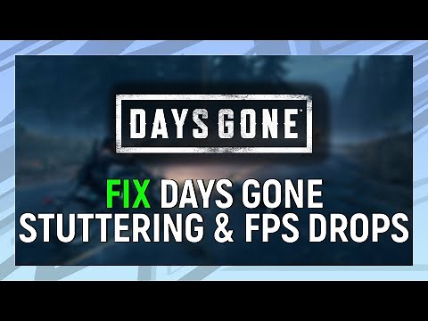 How To Fix Days Gone Stuttering & FPS Drops