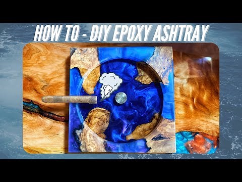 How To - DIY Epoxy Ashtray | Woodworking Tutorials