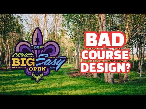 Was this a bad design? | 2026 MVP Big Easy Open Disc Golf Course Design