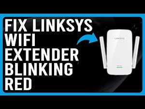 How To Fix Linksys WiFi Extender Blinking Red (Software Glitches - Step-By-Step Troubleshoot Guide!)