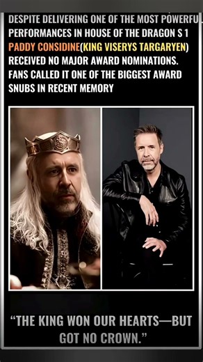 King Viserys Deserved an Emmy! 🐉 Paddy Considine's Biggest Award Snub #HouseOfTheDragon
