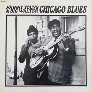 Johnny Young & Big Walter - Chicago Blues