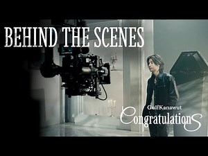 [Official Behind The Scenes ] Congratulations - Gulf Kanawut