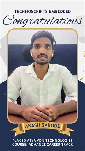 TechnoScripts Embedded | Pune on Instagram: "Congratulations Akash Sarode on getting placed at VVDN Technologies as an embedded Engineer. Let's Listen from Akash, about what are his views about Technoscripts Embedded."