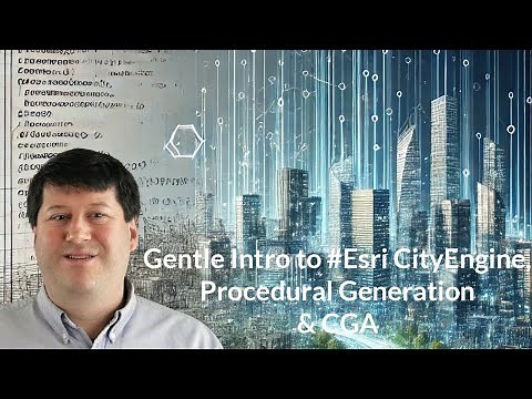 Gentle Intro to #Esri CityEngine, Procedural Generation & CGA (Computer Generated Architecture)