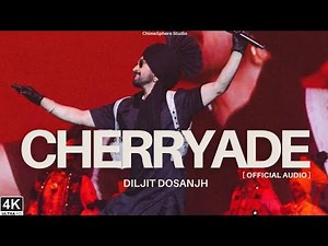 Cherryade (Official Audio) | Diljit Dosanjh | Punjabi-Hindi Song | ChimeSphere Studio