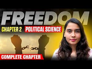 Class 11 Political Science Chapter 2 | Freedom - Full Chapter | One Shot | Political Theory