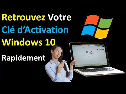 COMMENT RECUPERER SA CLE D'ACTIVATION WINDOWS 10