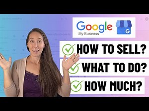 How to Sell Google My Business Services (PRICING, OFFER, SALES POINTS & MORE)