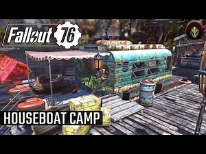FALLOUT 76 | Houseboat Camp Build.