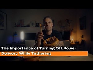 The Importance of Turning Off Power Delivery While Tethering