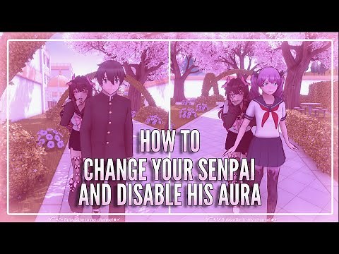 HOW TO CHANGE YOUR SENPAI AND DISABLE THE AURA || Yandere Simulator