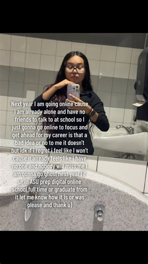 I am thinking abt going to ASU prep digital online school but if ur in the program tell me how it is please #az #fyp #lonerlife