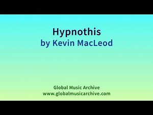 Hypnothis by Kevin MacLeod 1 HOUR