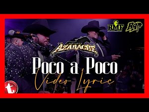 #VideoLyric Poco A Poco | Conjunto Azabache