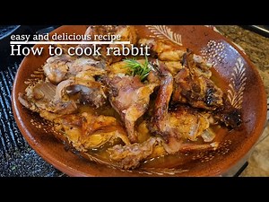 How to cook rabbit - Easy and delicious rabbit recipe