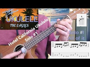 Hotel California Ukulele Solo #1 w/Tabs. How to play the guitar solo on your Uke.