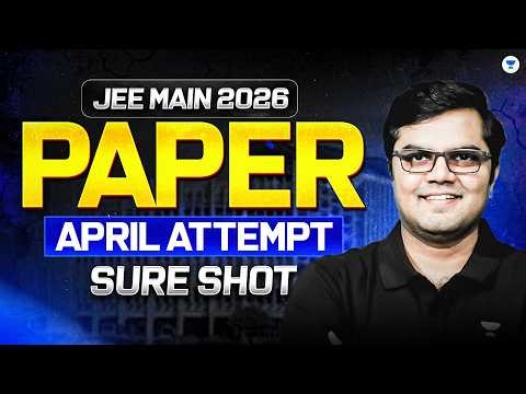 JEE Main 2026 PAPER Physics Sure Shot 25 Questions