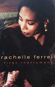 Rachelle Ferrell - First Instrument