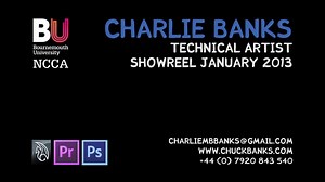 Charlie Banks - Showreel 2013 - Bournemouth University NCCA