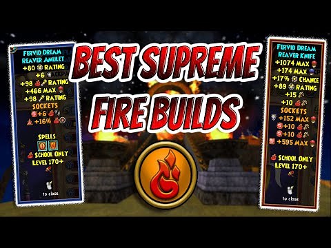 Wizard101: *NEW* Best Supreme Fire Builds! (Level 170)
