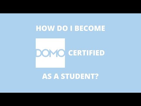 How to Become Domo Certified as a Student